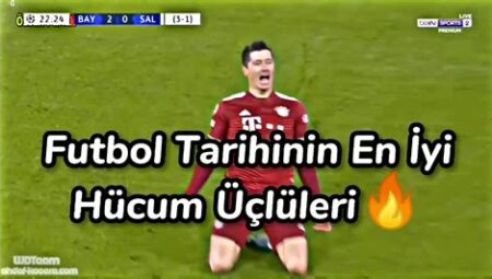 Futbolun En İyi Üçlü Hücum Hatları