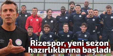 Rizespor, Yeni Sezon Kadrosunu Tamamladı